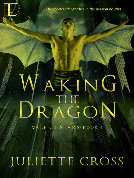 Title details for Waking the Dragon by Juliette Cross - Available